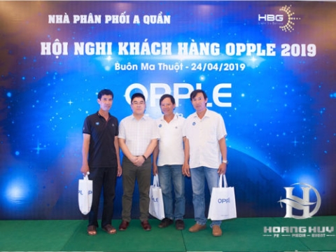 HỘI NGHỊ KHÁCH HÀNG OPPLE 2019