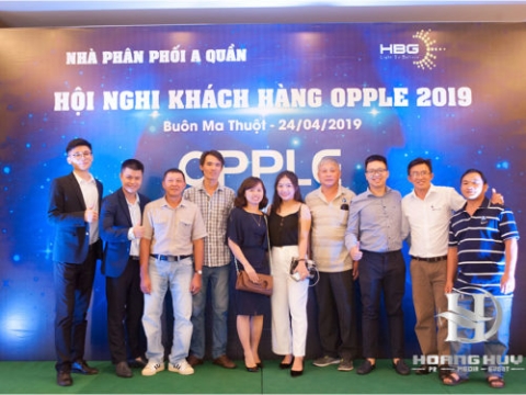 HỘI NGHỊ KHÁCH HÀNG OPPLE 2019