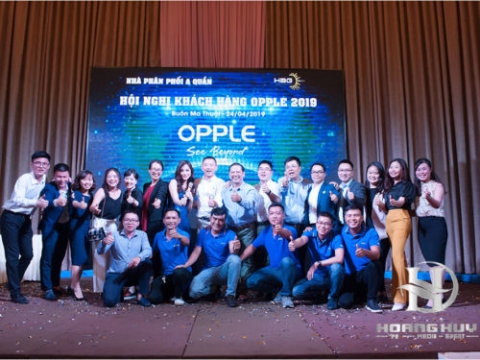 HỘI NGHỊ KHÁCH HÀNG OPPLE 2019